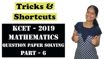 KCET 2019 Mathematics Solutions | Tricks & Shortcuts | Q 51 - Q 60 (Part 6/6)
