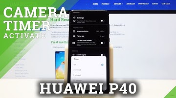 How to Set Camera Timer in HUAWEI P40 – Camera Countdown