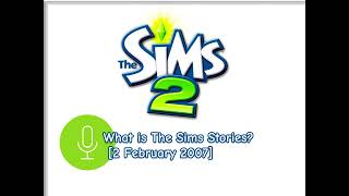 Lost The Sims 2 Developer Podcast #14 - WHAT IS THE SIMS STORIES?
ORIGINAL DESCRIPTION: The head of The Sims Studio, Rod Humble, talks about the changes that were made to create The Sims Life Stories and how it is different from The Sims 2. Lost The Sims 2 Developer Podcast #14 - WHAT IS THE SIMS STORIES?