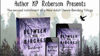 Harbinger Book 2 In The Between The Birches Series By K.P. Roberson 🔥
