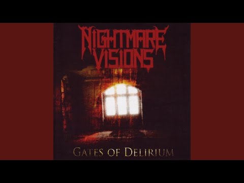 Nightmare Visions — Gates Of Delirium