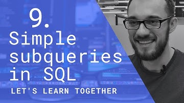 We Learn SQL #9 | Simple subqueries in SQL