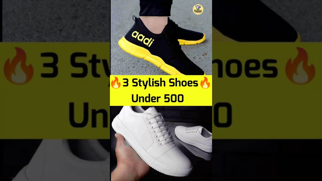 🔥3 Best Shoes Under 500 | shoes for men 