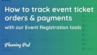 Event Ticketing Software Management - How to track registrations & ticket orders - Planning Pod screenshot 5