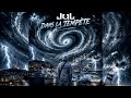 JuL - Dans La Tempête [Exclu]