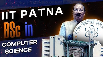 BSc in Computer Science & Data Analytics | IIT PATNA