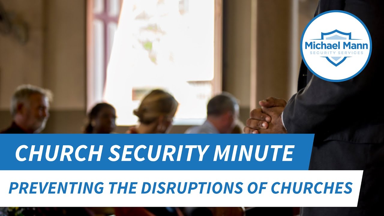 Preventing the Disruption of Churches
