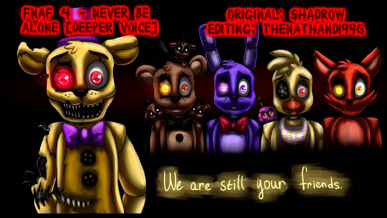 Never Be Alone Lyrics Fnaf