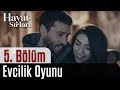 Hayat Sırları 5. Bölüm - Evcilik Oyunu