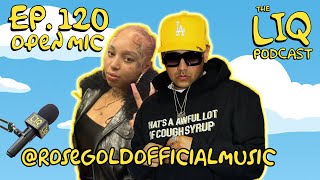 LIQ PODCAST OPEN MIC EPISODE 120