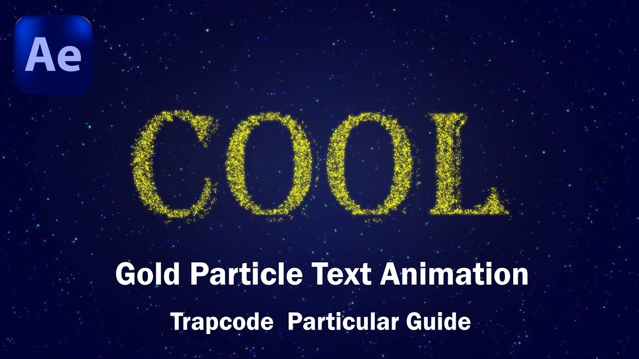Gold text particles After Effects Trapcode Particular Tutorial - YouTube