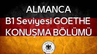 Almanca Goethe B1 Sertifikası B1 Konuşma Bölümleri Kısım 123 Örnek
