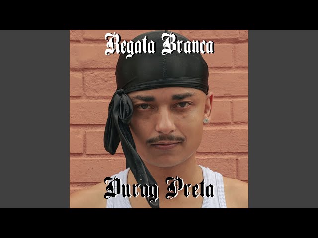 Regata Branca & Durag Preta - Single - Album by Dendê & Biel