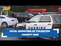 Sheriff&#39;s office responds to fatal shooting at Thurston County bar
