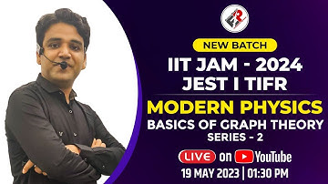 Mastering Graph Theory for IIT JAM 2024! | Unlock the Secrets of Modern Physics! Lecture-2