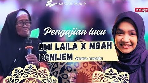 DUET NING UMI LAILA X MBAH PONIJEM BIKIN NGAKAK JAMA AH