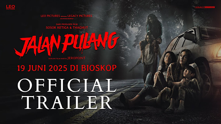 Jalan Pulang - Official Trailer