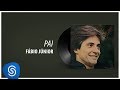 Fábio Jr Pai Álbum 1979 Áudio Oficial Fábio Jr Pai Álbum 1979 Áudio Oficial