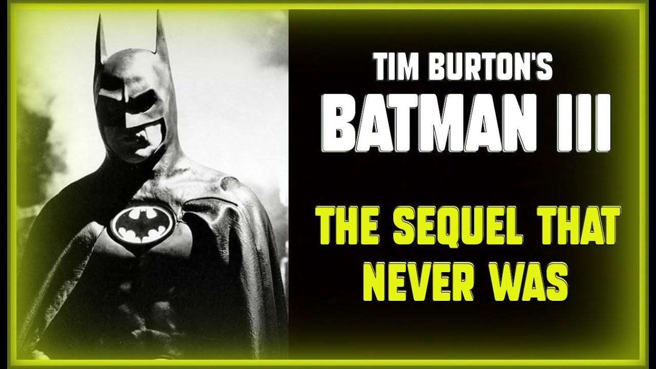 Tim Burton's BATMAN 3 - The Greatest DC Movies Never Made | Supervoid  Cinema - YouTube