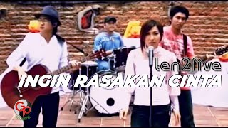 Ten2five - Ingin Rasakan Cinta