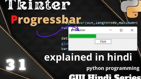Progressbar In ttk  (31)in Tkinter ||python programming||GUI HIndi Series