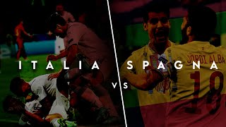 Italia vs Spagna - 