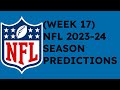 Nfl week 17 202324 predictions  hindanger