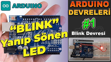 Arduino ile Led Yakma ve Söndürme - Blink Uygulaması