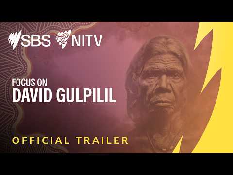 Focus On David Gulpilil | Promo | From 27 May – 3 June | Avail on NITV & SBS On Demand