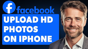 How To Upload HD Photos On Facebook IPhone (Full 2024 Guide)