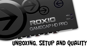 Roxio Game Capture HD Pro - Unboxing, Setup and Quality Test