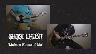 Ghost Chant  Make A Home Of Me guitar Playthrough