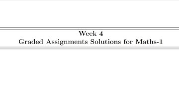 # week 4 maths 1 Graded Assignment # bs degree #iitm# IIT MADRAS ##