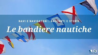 Le bandiere nautiche | Navi e Navigatori by Adria Ship concessionario Elan, Viko, Catana, Bali 353 views 6 months ago 9 minutes, 32 seconds