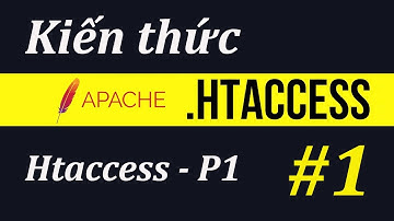 Sử dung htaccess trong ứng dung web - 1 Htaccess - P1