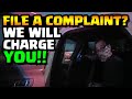 ARRESTED FOR FILING A COMPLAINT