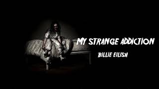 Billie Eilish - My Strange Addiction (slowed + reverb) Resimi