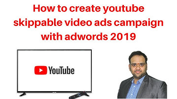 How to create youtube skippable video ads campaign with adwords 2019 | Digital Marketing Tutorial