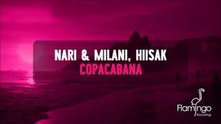 Nari & Milani, Hiisak - Copacabana [Flamingo Recordings]