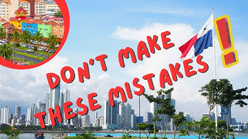 Common MISTAKES People make before moving to Panama