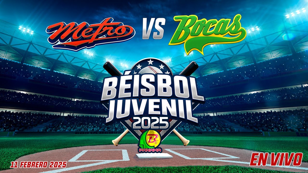 METRO VS BOCAS BÉISBOL JUVENIL 2025 - BTVP