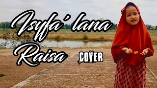 Isyfa' lana - Raisa cover