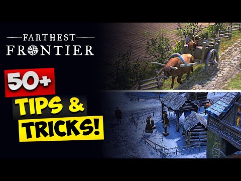 Farthest Frontier 50+ Tips  and Tricks - VERY USEFUL!