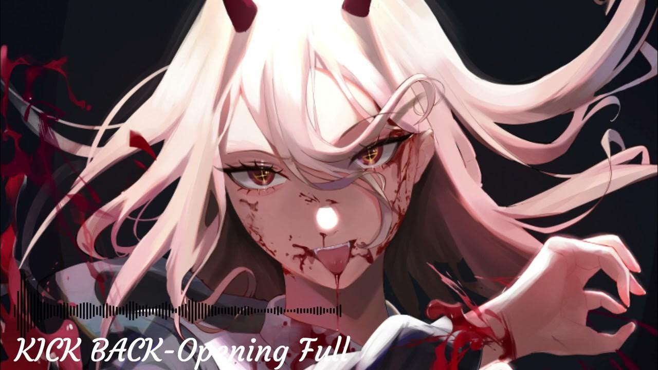 Chainsaw Man KICK BACK Opening Full (Lyrics) YouTube