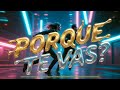 Jeanette Porqué Te Vas Cover Techno Drum N Bass 