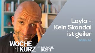 Markus Barth: Layla – kein Skandal ist geiler