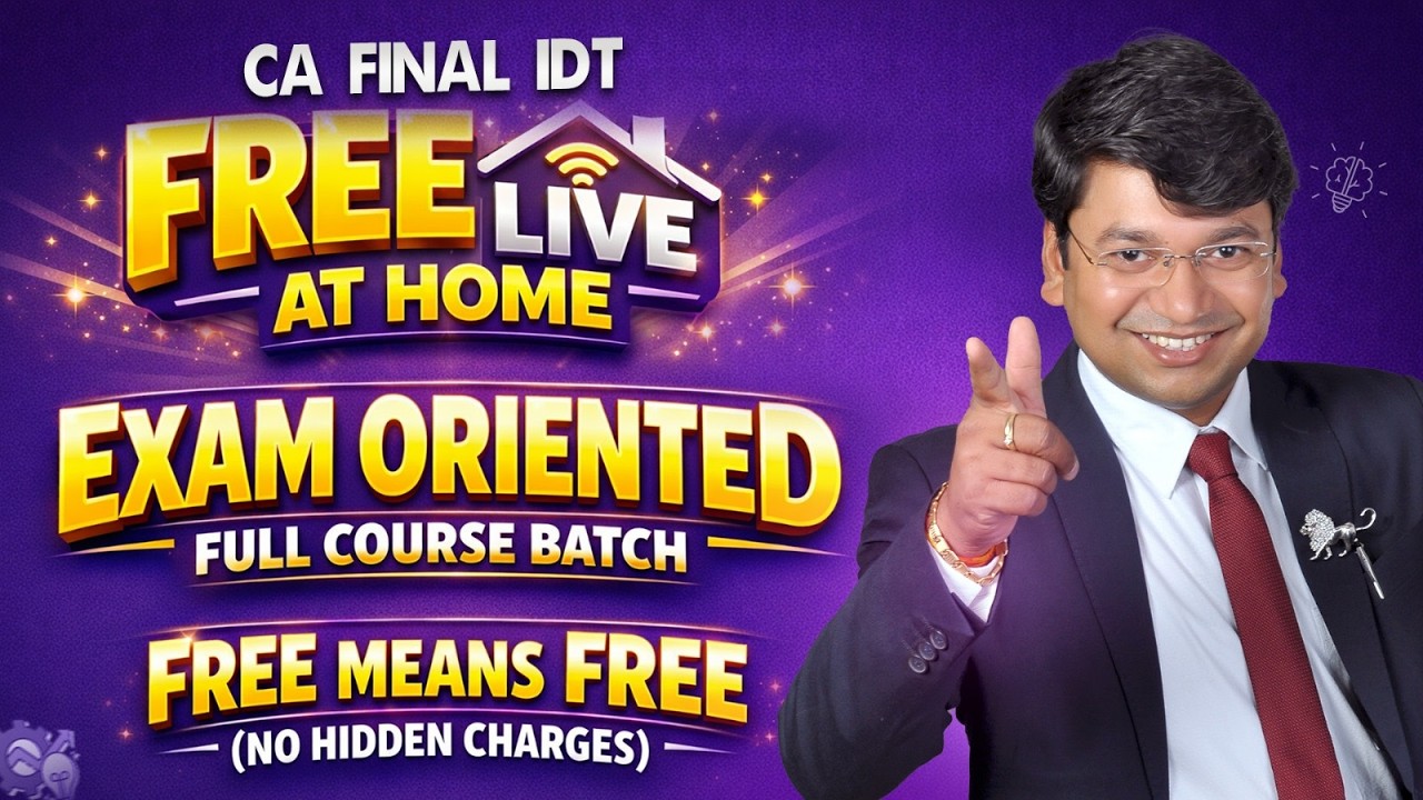 FREE Live At Home CA Final IDT Exam Oriented Batch By CA Yashvant Mangal || First 1000 Students
