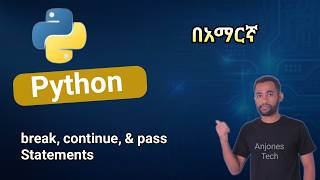 Python Loop Control – Break, Continue, Pass | Python Programming Tutorial