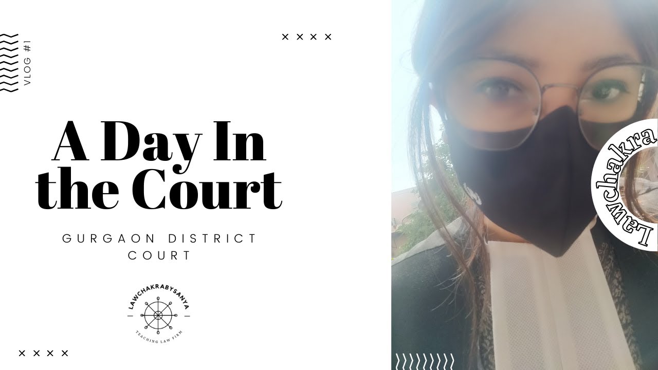 A Day In Court In The Life Of A Lawyer Gurgaon District Court YouTube a-day-in-court-in-the-life-of-a-lawyer-gurgaon-district-court-youtube