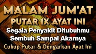KUN FAYAKUN 🤲 CUKUP PUTAR 1X AY4T INI INSYAALLAH PENY4KIT LANGSUNG S3MBUH TOTAL❗